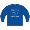 Faith Family Freedom Long Sleeve Tee | Unisex Casual Shirt - Image 3