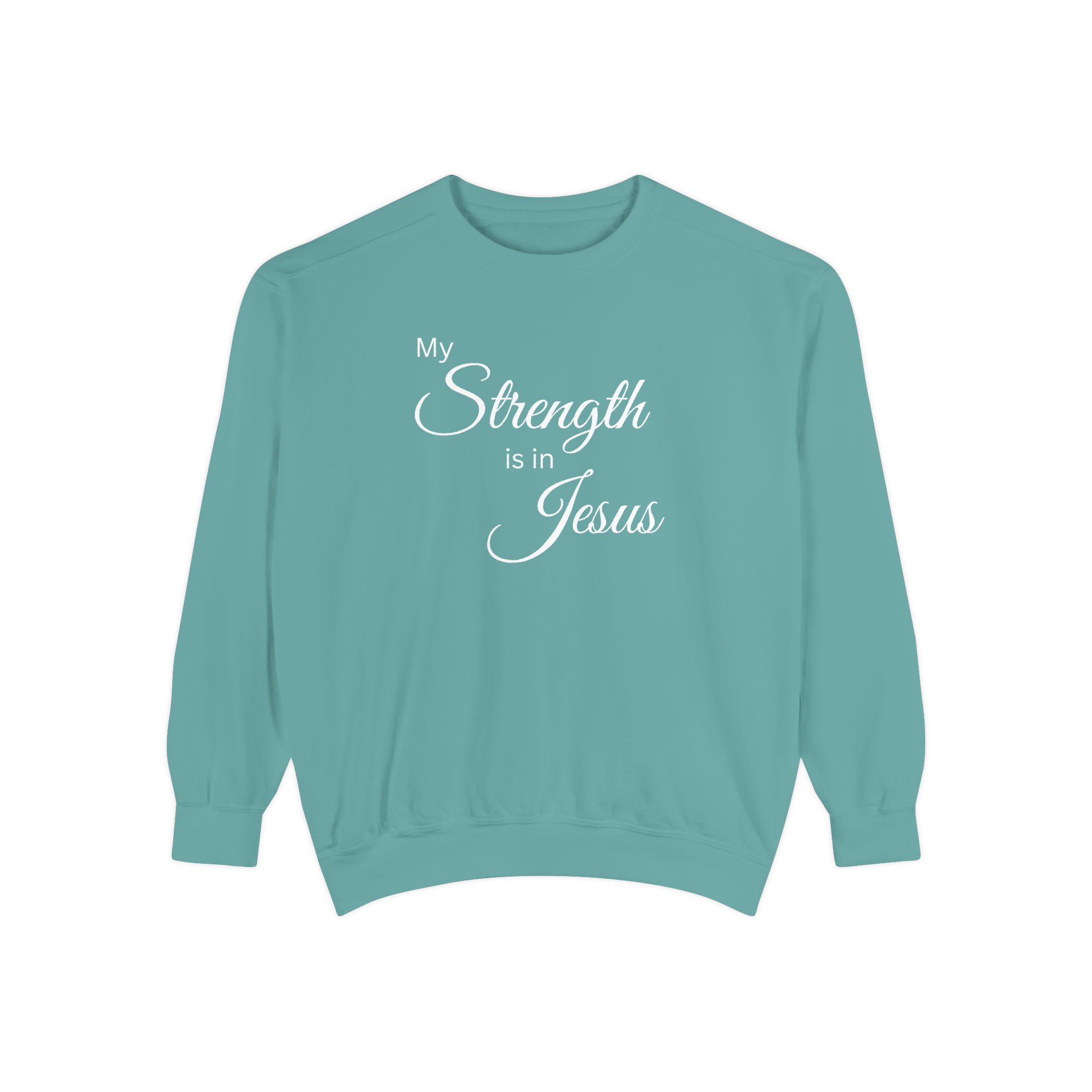 My Strength is in Jesus Garment-Dyed Sweatshirt - Image 9