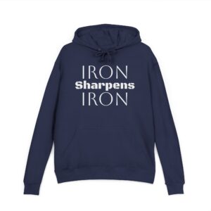 Iron Sharpens Iron Hoodie — Inspirational Christian Faith Pullover