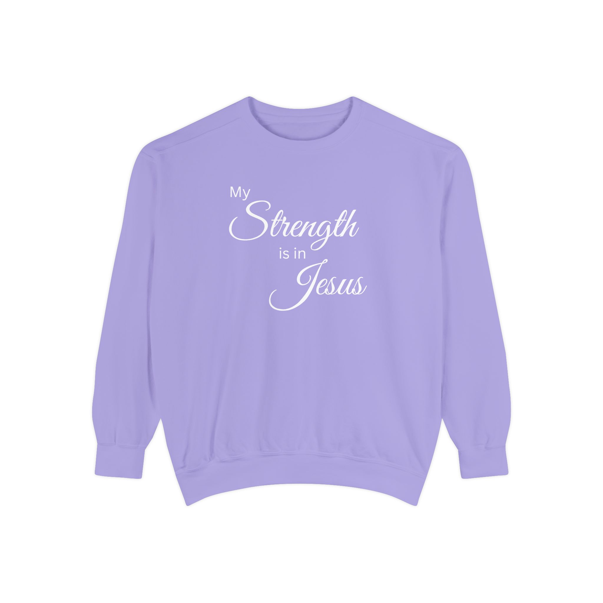 My Strength is in Jesus Garment-Dyed Sweatshirt - Image 19